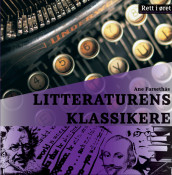Litteraturens klassikere av Ane Farsethås (Lydbok-CD)