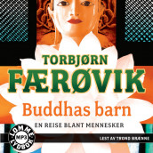 Buddhas barn av Torbjørn Færøvik (Lydbok MP3-CD)