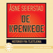 De krenkede av Åsne Seierstad (Lydbok MP3-CD)