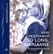 So long, Marianne av Kari Hesthamar (Lydbok-CD)