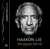 Slik jeg ser det nå av Haakon Lie (Lydbok-CD)