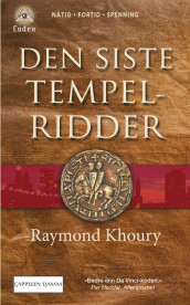 Den siste tempelridder av Raymond Khoury (Heftet)