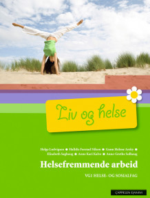 Liv og helse Helsefremmende arbeid (2009) av Helge Ludvigsen (Heftet)