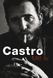 Castro av Ignacio Ramonet (Heftet)