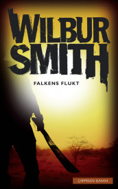 Falkens flukt av Wilbur Smith (Heftet)