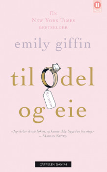 Til odel og eie av Emily Giffin (Heftet)