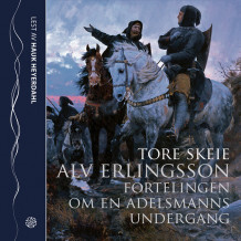 Alv Erlingsson av Tore Skeie (Lydbok-CD)