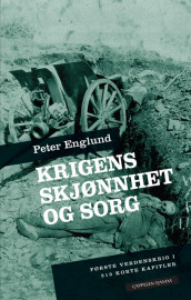 Krigens skjønnhet og sorg av Peter Englund (Innbundet)