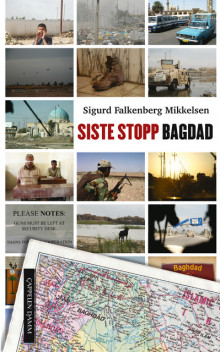Siste stopp Bagdad av Sigurd Falkenberg Mikkelsen (Heftet)