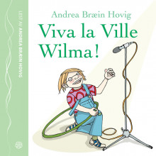 Viva la Ville Wilma av Andrea Bræin Hovig (Nedlastbar lydbok)
