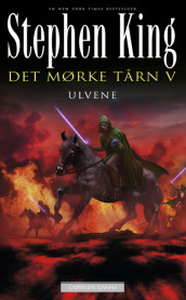 Det mørke tårn 5: Ulvene av Stephen King (Heftet)