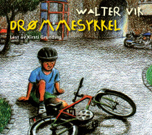 Drømmesykkel av Walter Vik (Nedlastbar lydbok)