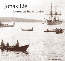Losen og hans hustru av Jonas Lie (Nedlastbar lydbok)