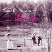 Lucie av Amalie Skram (Nedlastbar lydbok)