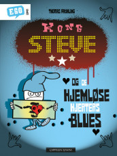 Kong Steve og de hjemløse hjerters blues av Thomas Fröhling (Innbundet)