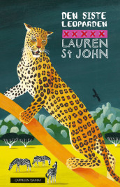Den siste leoparden av Lauren St. John (Innbundet)