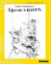 Samson & Roberto - Cappelen Damms Gull av Ingvar Ambjørnsen (Innbundet)