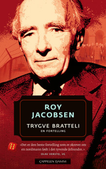 Trygve Bratteli-en fortelling av Roy Jacobsen (Heftet)