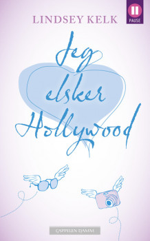 Jeg elsker Hollywood av Lindsey Kelk (Heftet)