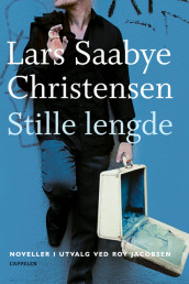 Stille lengde av Lars Saabye Christensen (Ebok)