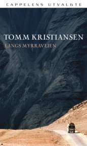 Langs myrraveien av Tomm Kristiansen (Ebok)