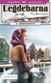 Amerikabåten av Trude Brænne Larssen (Heftet)