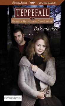 Bak masken av Kamilla Mathisen (Ebok)