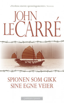 Spionen som gikk sine egne veier av John le Carré (Heftet)