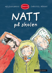 Klassen min - Natt på skolen av Helena Bross (Innbundet)