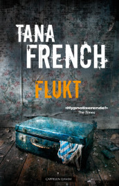 Flukt av Tana French (Innbundet)