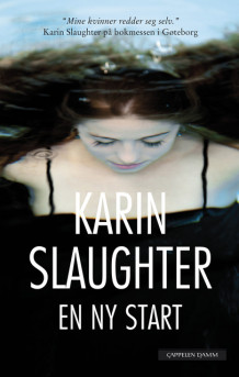 En ny start av Karin Slaughter (Innbundet)