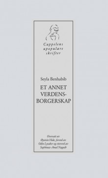 Et annet verdensborgerskap av Seyla Benhabib (Heftet)