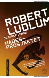 Hades-prosjektet av Robert Ludlum og Gayle Lynds (Ebok)
