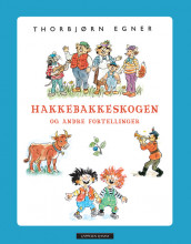 Hakkebakkeskogen og andre fortellinger av Thorbjørn Egner (Innbundet)