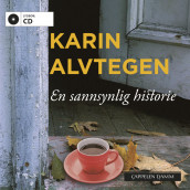 En sannsynlig historie av Karin Alvtegen (Lydbok-CD)