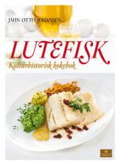 Lutefisk av Jahn Otto Johansen (Innbundet)