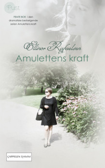 Amulettens kraft 5 av Ellinor Rafaelsen (Heftet)