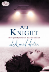 Lek med døden av Ali Knight (Ebok)