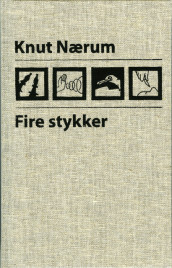Fire stykker av Knut Nærum (Innbundet)
