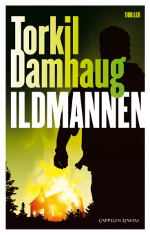 Ildmannen av Torkil Damhaug (Ebok)