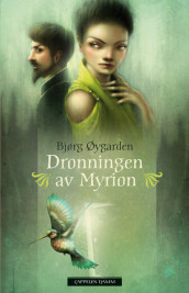 Dronningen av Myrion av Bjørg Øygarden (Innbundet)