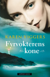 Fyrvokterens kone av Karen Viggers (Innbundet)
