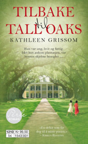 Tilbake til Tall Oaks av Kathleen Grissom (Ebok)