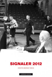 Signaler 2012 av Kristin Berget (Heftet)