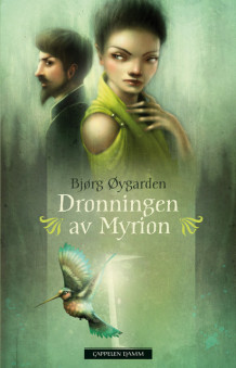 Dronningen av Myrion av Bjørg Øygarden (Ebok)