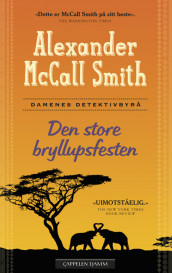 Den store bryllupsfesten av Alexander McCall Smith (Innbundet)