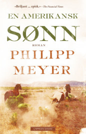 En amerikansk sønn av Philipp Meyer (Innbundet)