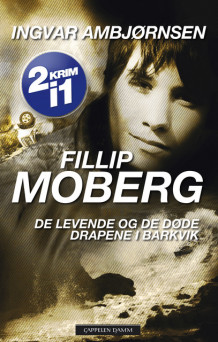 Fillip Moberg av Ingvar Ambjørnsen (Heftet)