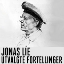 Utvalgte fortellinger av Jonas Lie (Nedlastbar lydbok)