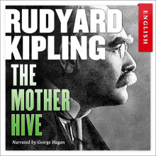 The Mother Hive av Rudyard Kipling (Nedlastbar lydbok)